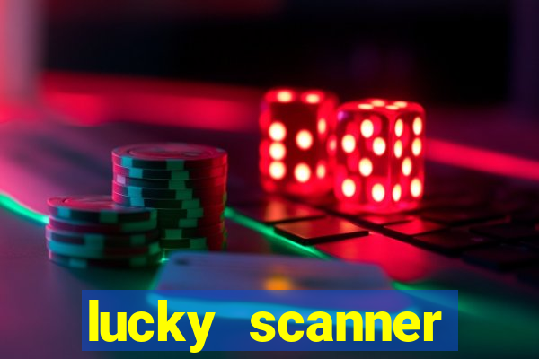 lucky scanner leitor da sorte